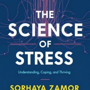 The Science of Stress